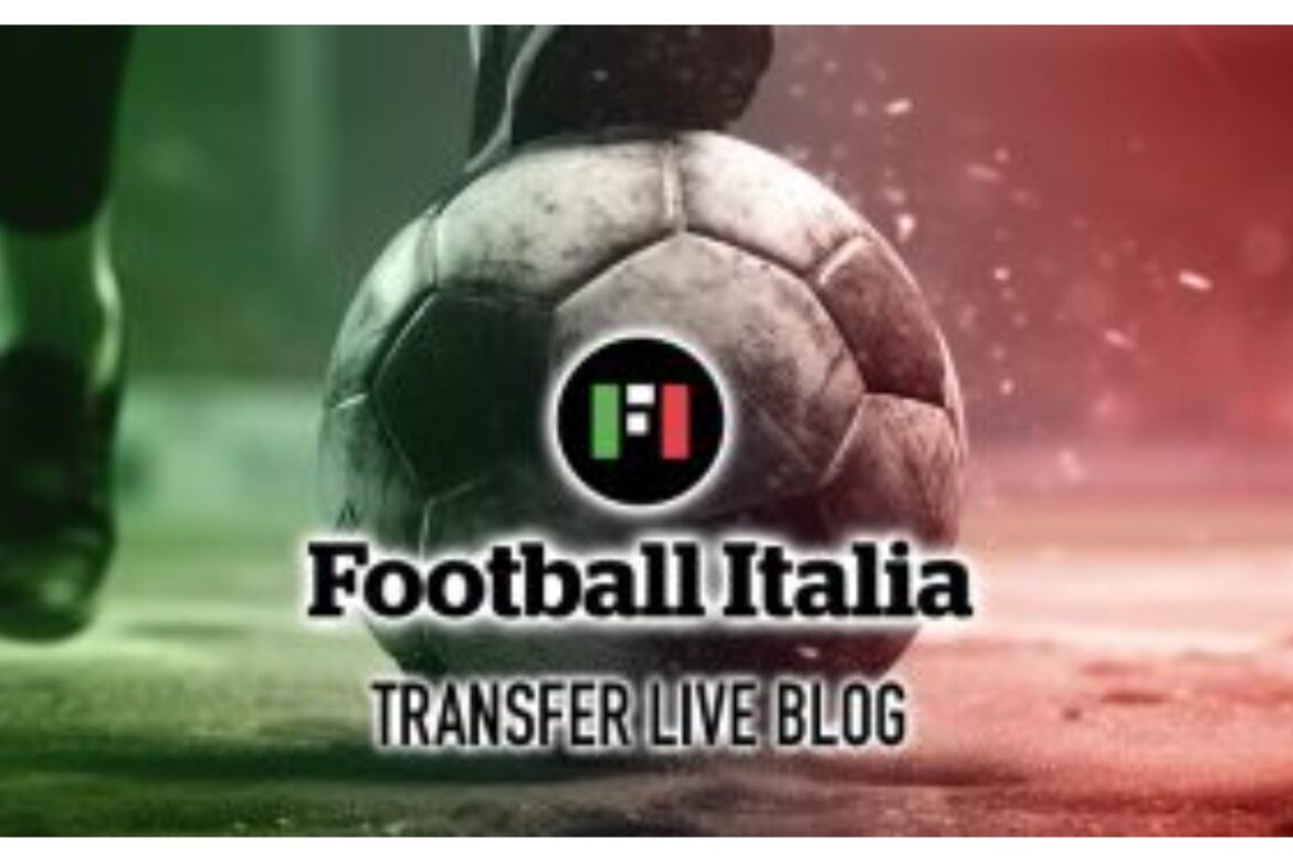 transfer-liveblog:-2025-january-window-–-rumours-and-done-deals-–-football-italia
